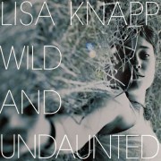 Wild And Undaunted
