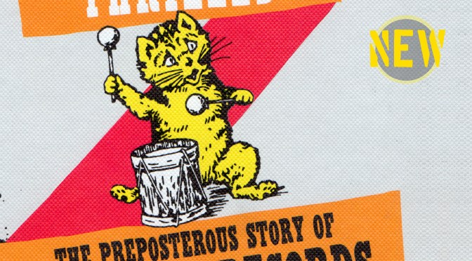 SIMPLY THRILLED (THE PREPOSTEROUS STORY OF POSTCARD RECORDS) by Simon Goddard